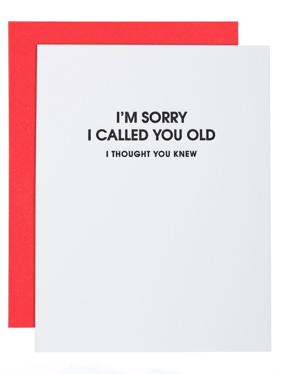 Lifestyle CHEZ GAGNE LETTERPRESS Stationery | I'M Sorry I Called You Old Greeting Card Called Old