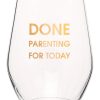 Lifestyle CHEZ GAGNE LETTERPRESS Home | Wine Glass - Done Today Parenting