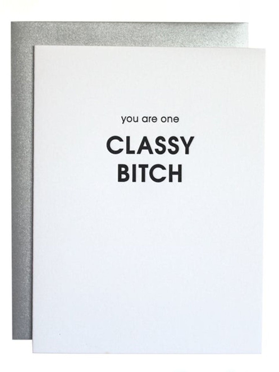 Lifestyle CHEZ GAGNE LETTERPRESS Stationery | Greeting Card Classy Bitch